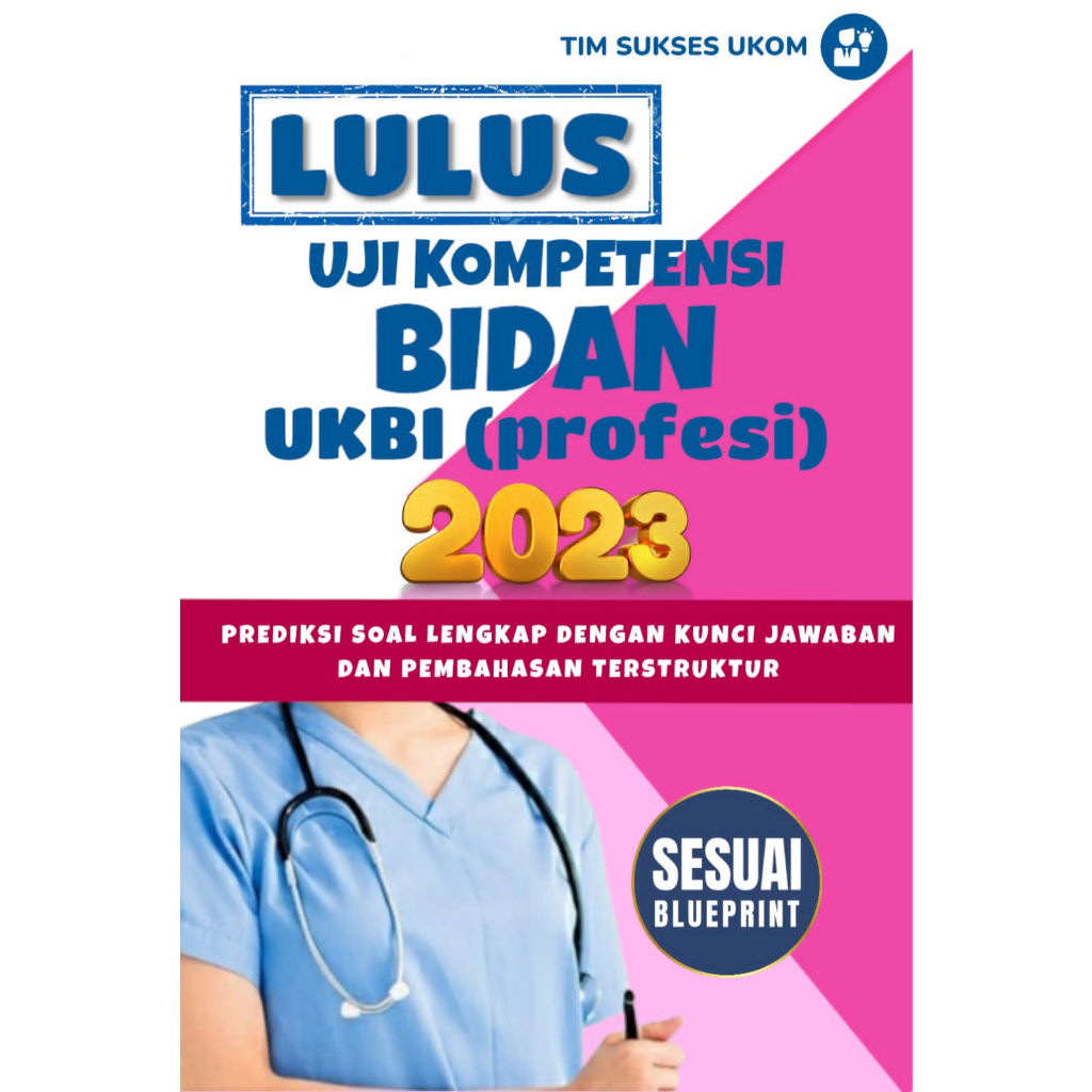 Lulus Uji kompetensi bidan UNBI (profesi) 2023