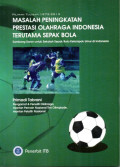 Masalah Peningkatan Prestasi Olahraga Indonesia Terutama Sepak Bola