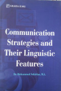 COMMUNICATION STRATEGIES AND THEIR LINGUISTIC FEATURES