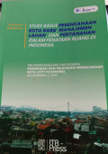 Studi kasus perencanaan kota baru, manajemen lahan, dan pertanahan dalam pentaan ruang di indonesia