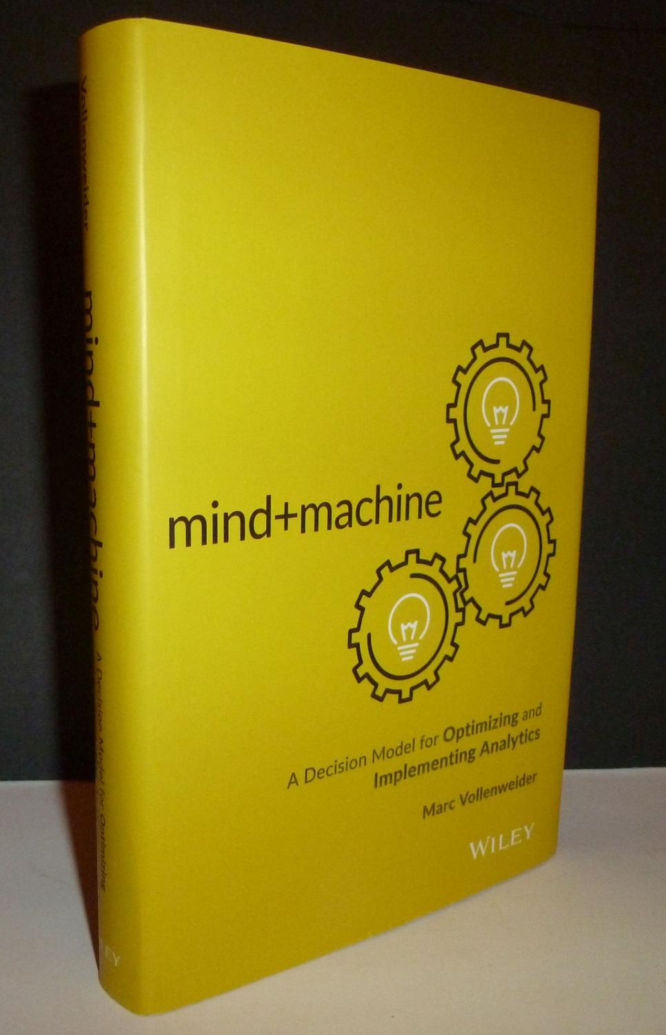 Mind+Machine A Decision Model For Optimizing and Implementing Analytics