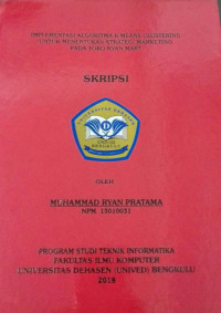 IMPLEMENTASI ALGORITMA K-MEANS CLUSTERING UNTUK MENENTUKAN STRATEGI MARKETING PADA TOKO RYAN MART