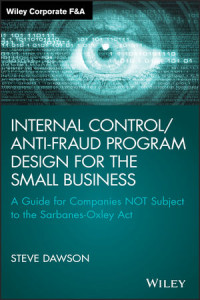 Internal Control/Anti-Fraud Program Design For The Small Business