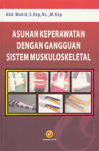 Asuhan Keperawatan Dengan Gangguan Sistem Muskuloskeletal