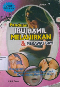 Panduan Ibu Hamil Melahirkan & Merawat Bayi