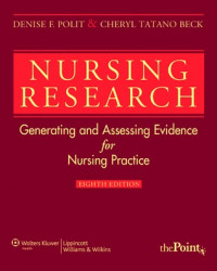 Nursing Research : Generating and Assesing Evidence for Nurisng Practice