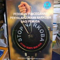 Pedoman Pencegahan Penyalahgunaan Narkoba Bagi Remaja