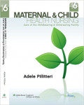 Maternal & Child Health Nursing Care of the Childbearing & Childrearing Family