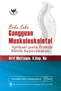 BUku Saku Gangguan Muskuloskeletal Aplikasi Pada Praktik Klinik Keperawatan