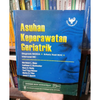 Asuhan Keperawatan Geriantik  Diagnosis Nanda, Kriteria Hasil NOC, Intervensi NIC