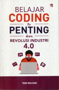 Belajar Coding Itu Penting Di Era Revolusi Industri 4.0