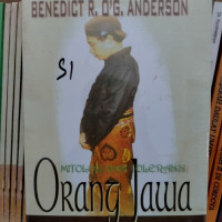 Benedict R, O'G, Anderson : Mitologi dan Toleransi Orang Jawa