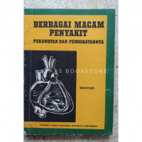 Berbagai Macam Penyakit Perawatan dan Pengobatannya