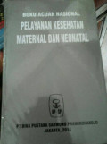 Buku Acuan Nasional Pelayanan Kesehatan Maternal dan Neonatal