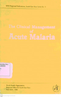 The Clinical Management Of Acute Malaria