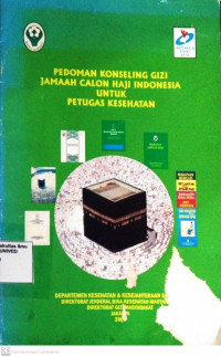 Pedoman Konseling Gizi Jamaah Calon Haji Indonesia Untuk Petugas Kesehatan