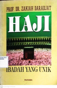 Haji Ibadah Yang Unik