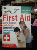 Buku Pintar Kesehatan First Aid Cara Benar  Pertolongan Pertama dan Penanganan Darurat