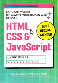 Langkah Mudah Belajar Pemrograman Web Dengan HTML.CSS & JavaScript