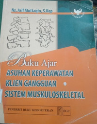 Buku Ajar Asuhan Keperawatan Klien Gangguan Sistem Muskuloskelental