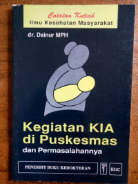 Kegiatan KIA Puskesmas Dan Permasalahannya