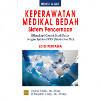 Buku Ajar Keperawatan Medikal Bedah Sistem Pencernaan Dilengkapi Contih Studi Kasus dengan Aplikasi NNN (NANDA NOC NIC)