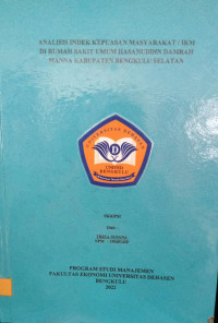 Analisis Indek Kepuasan Masyarakat/ IKM Di Rumah Sakit Umum Hasanuddin Damrah Manna Kabupaten Bengkulu Selatan