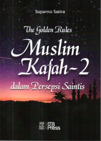 Muslim Kafah-2 dalam Persepsi Saintis