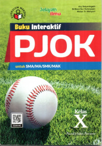 Buku Interaktif PJOK untuk SMA/MA/SMK/MAK