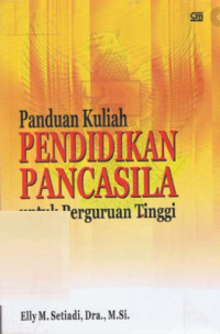 Panduan Kuliah Pendidikan Pancasila Untuk Perguruan Tinggi