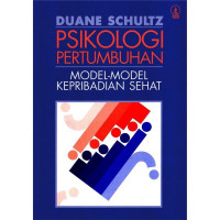 Psikologi Pertumbuhan Model-Model Kepribadian Sehat