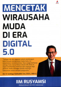 Mencetak Wirausaha Muda Di Era Digital 5.0