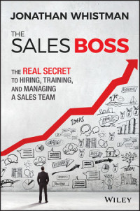 The Sales Boss The Real To Hiring, Training and Managing a Sales Team
