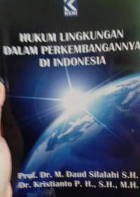 Hukum Lingkungan Dalam Perkembangan Di Indonesia