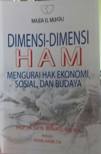 Dimensi-dimensi HAM (Mengurai Hak Ekonomi Sosial Dan Budaya)