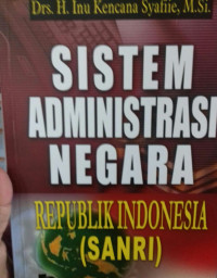Sistem Administrasi Negara Republik Indonesia( SANRI)