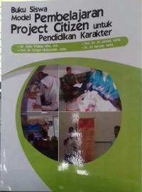 Buku Siswa Model Pembelajaran Project Citizen untuk Pendidikan Karakter