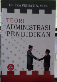 Teori Administrasi Pendidikan