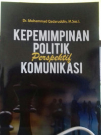 Kepemimpinan Politik Perspektif Komunikasi