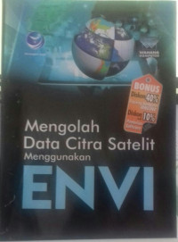 Mengolah Data Citra Satelit Menggunakan ENVI