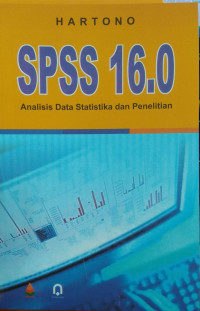 SPSS 16.0 : Aanlisis data statistik dan penelitian