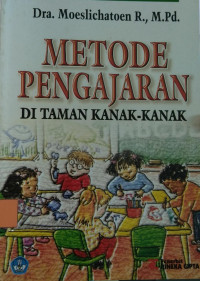 METODE PENGAJARAN DI TAMAN KANAK-KANAK