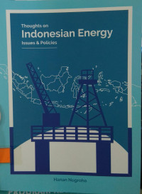 THOUGHTS ON INDONESIAN ENERGY ISSUES DAN POLICIES