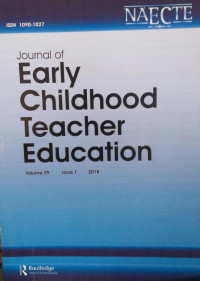 JOURNAL OF EARLY CHILDHOOD TEACHER EDUCATION : VOLUME 39 ISSUE 1