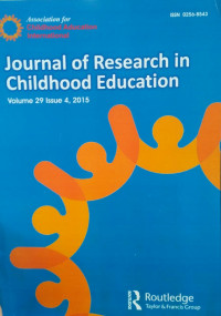 JOURNAL OF RESEARCH IN CHILDHOOD EDUCATION : VOLUME 29 ISSUE 4
