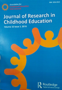 JOURNAL OF RESEARCH IN CHILDHOOD EDUCATION : VOLUME 32 ISSUE 3