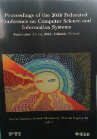 PROCEEDINGS OF THE 2016 FEDERATED CONFERENCEE ON COMPUTER SCIENCE AND INFORMATION SYSTEMS