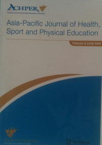ASIA -PACIFIC JOURNAL OF HEALTH, SPORT AND PHYSICAL EDUCATION : VOLUME 6 (2/3)2015