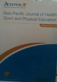 ASIA - PACIFIC JOURNAL OF HEALTH, SPORT AND PHYSICAL EDUCATION : VOLUME 9 (2/3)