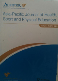 ASIA - PACIFIC JOURNAL OF HEALTH, SPORT AND PHYSICAL EDUCATION : VOLUME 9 (3/3)